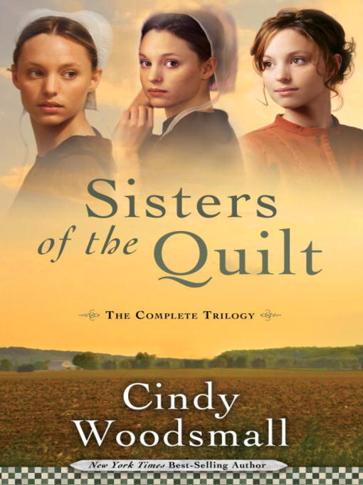 Title details for Sisters of the Quilt by Cindy Woodsmall - Wait list